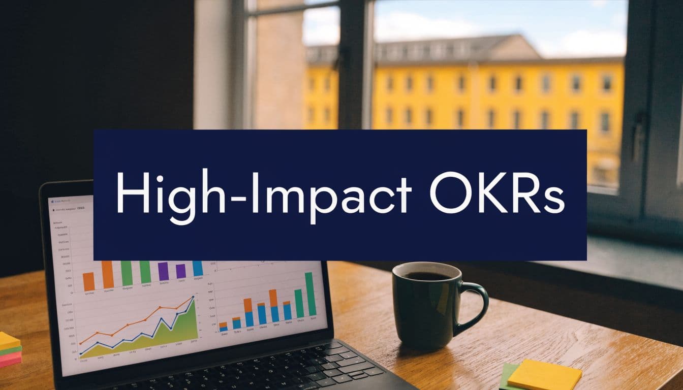 OKRs for Product Managers: A High-Impact Framework